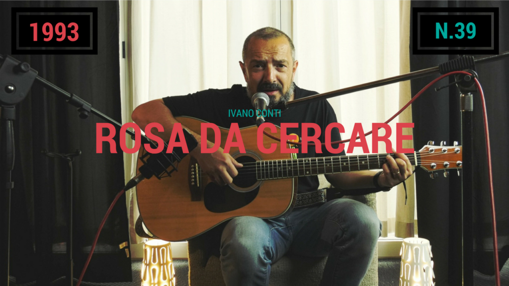 34 – Rosa da cercare (1993)