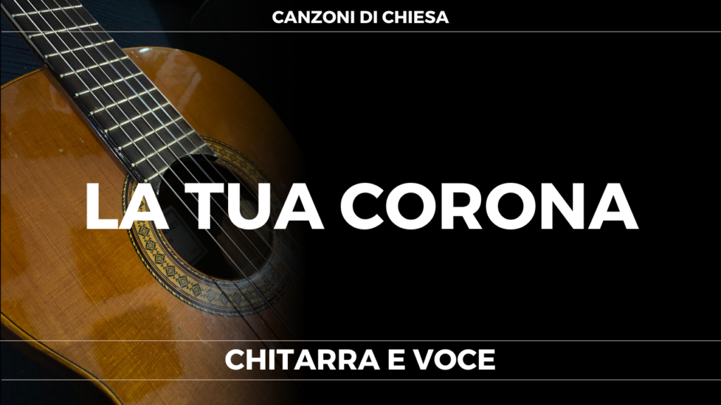 147 – La Tua corona (2013)