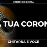 147 – La Tua corona (2013)