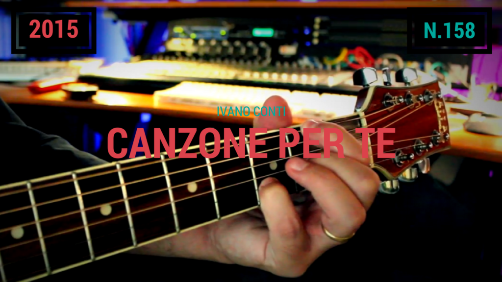 158 – Canzone per te (2015)