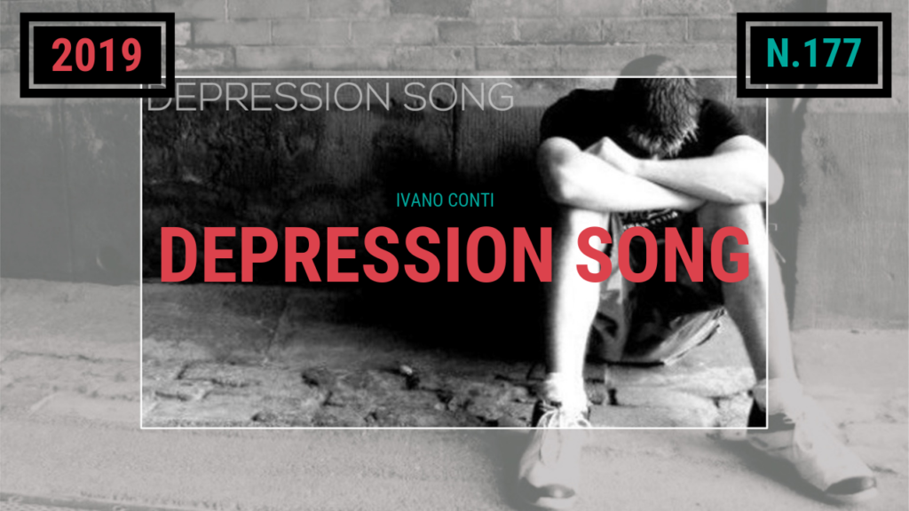 177 – Depression song (2019)