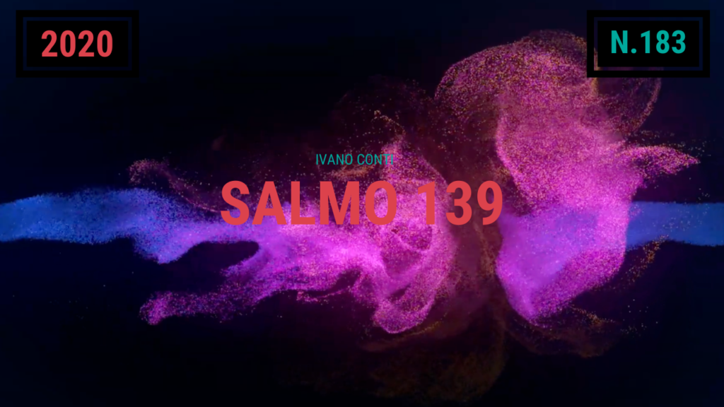183 – Salmo 139 (2020)
