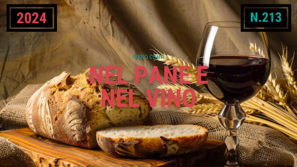 213 – Nel pane e nel vino (2024)